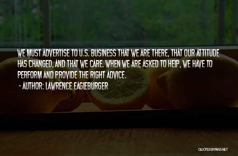 Advertise Quotes By Lawrence Eagleburger
