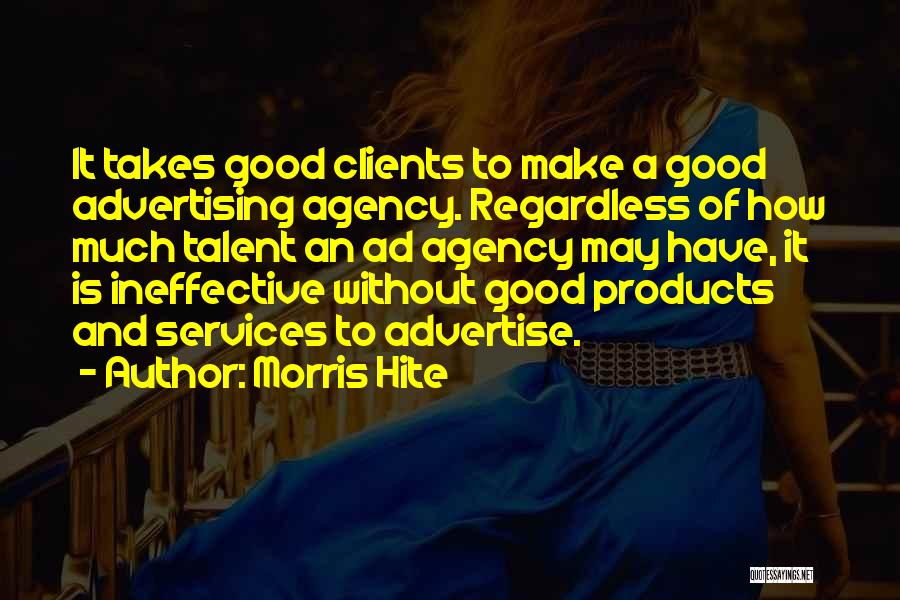 Advertise Quotes By Morris Hite