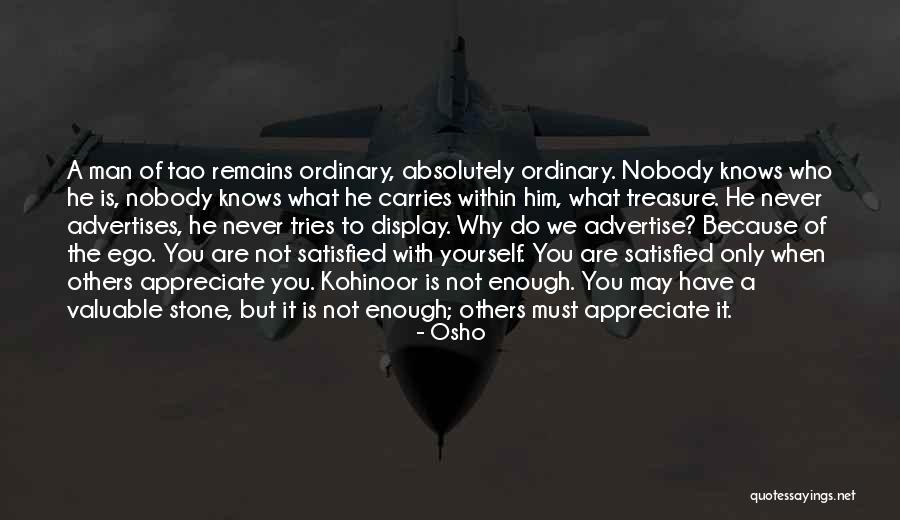 Advertise Yourself Quotes By Osho Advertise Yourself Quotes By Osho