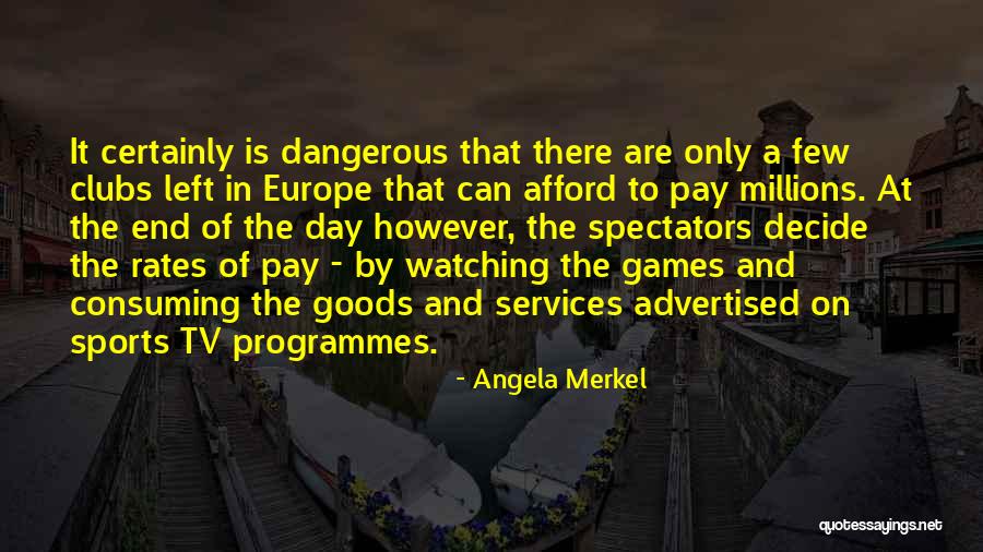 Advertised On Tv Quotes By Angela Merkel Advertised On Tv Quotes By Angela Merkel