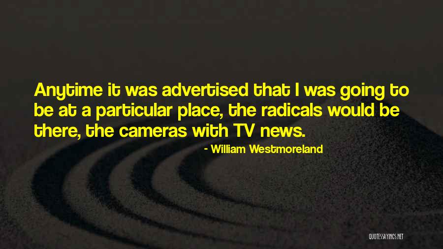 Advertised On Tv Quotes By William Westmoreland Advertised On Tv Quotes By William Westmoreland