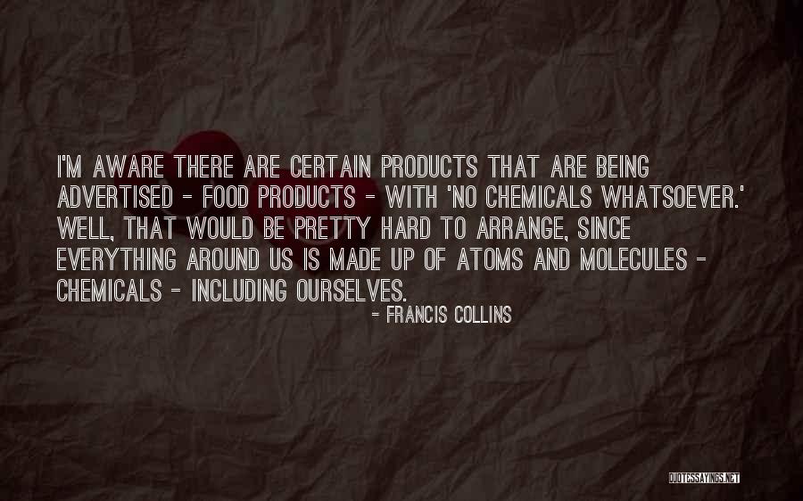 Advertised Products Quotes By Francis Collins Advertised Products Quotes By Francis Collins