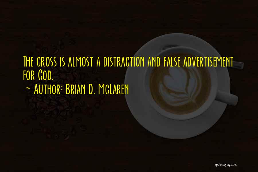 Advertisements Quotes By Brian D. McLaren