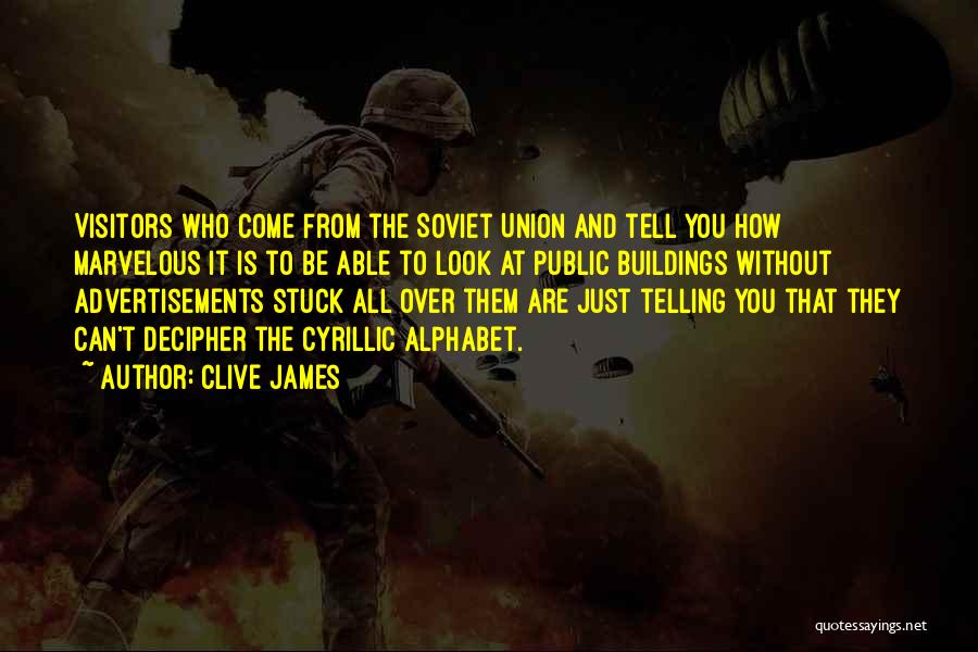 Advertisements Quotes By Clive James