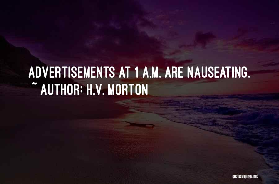 Advertisements Quotes By H.V. Morton