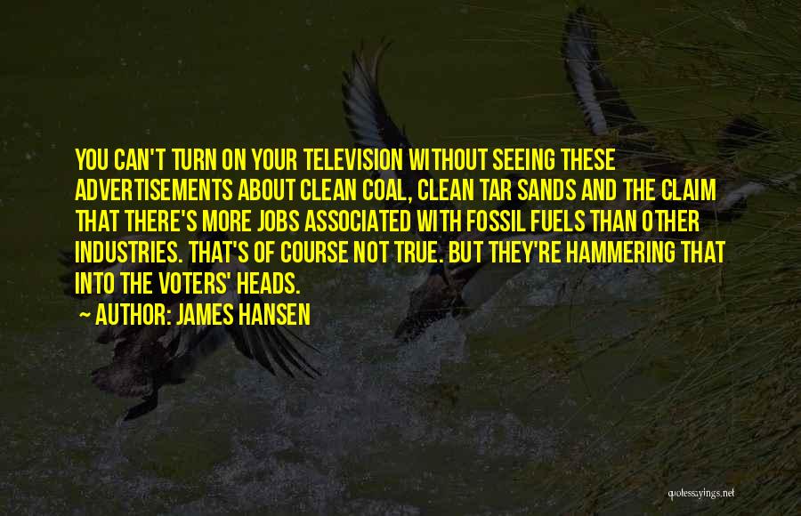 Advertisements Quotes By James Hansen