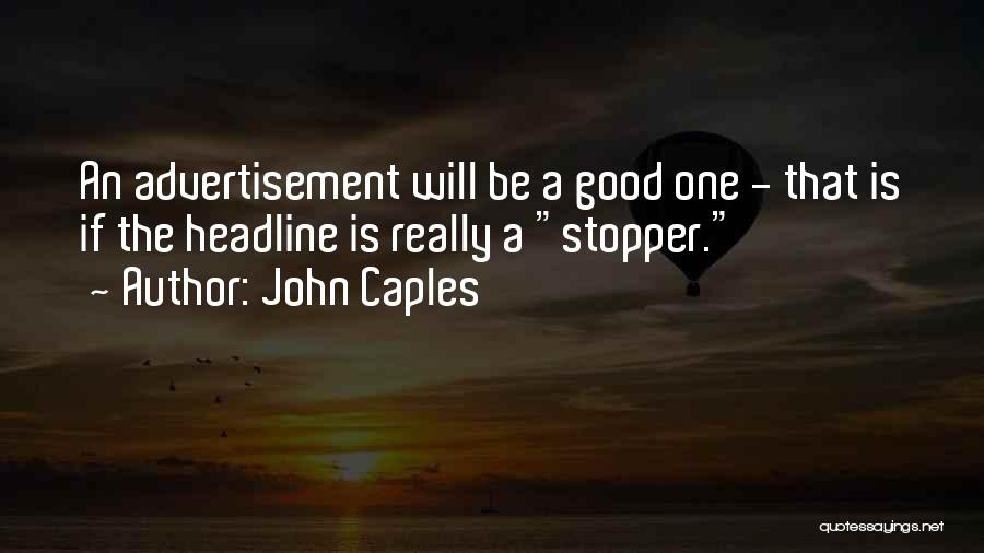 Advertisements Quotes By John Caples