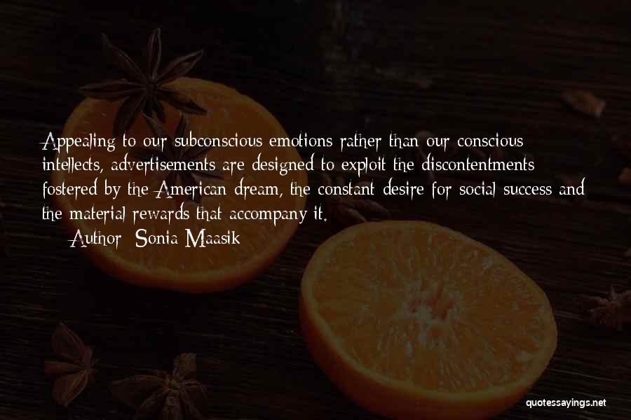 Advertisements Quotes By Sonia Maasik