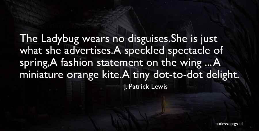Advertises Quotes By J. Patrick Lewis Advertises Quotes By J. Patrick Lewis