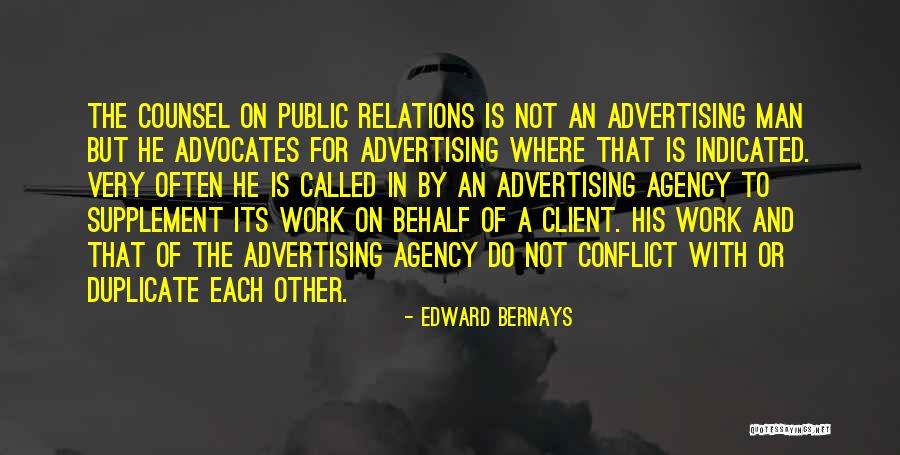 Advertising Agency Client Quotes By Edward Bernays