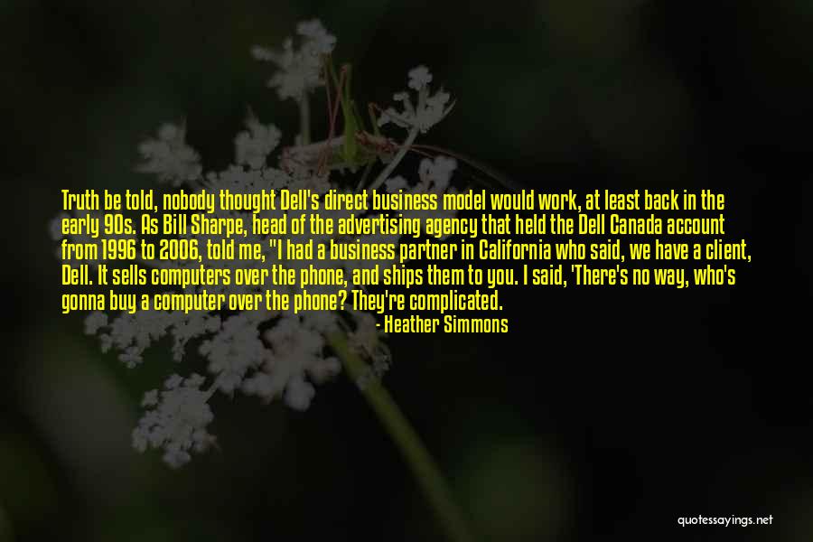 Advertising Agency Client Quotes By Heather Simmons