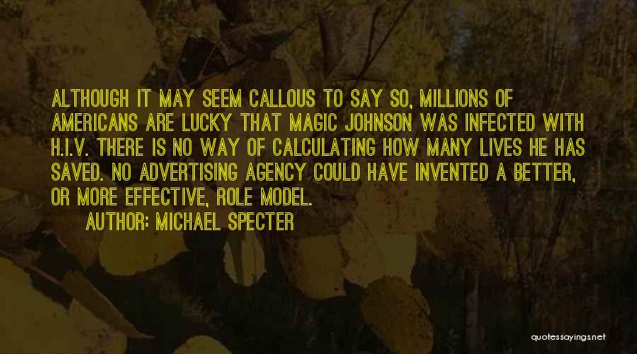 Advertising Agency Quotes By Michael Specter