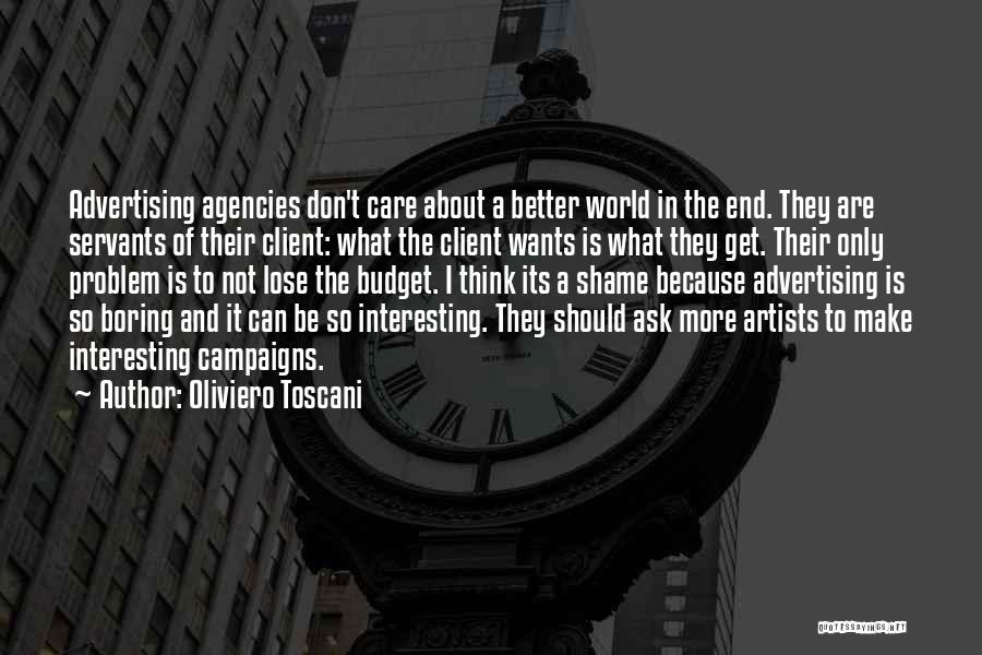 Advertising Agency Quotes By Oliviero Toscani