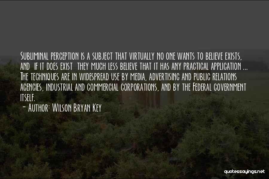 Advertising Agency Quotes By Wilson Bryan Key