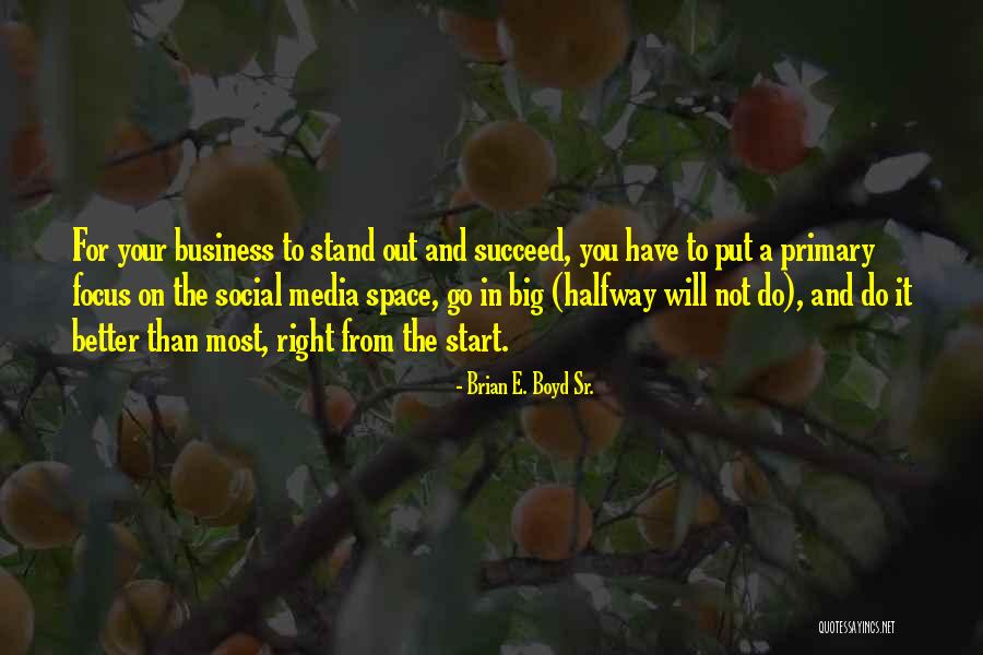 Advertising And Marketing Quotes By Brian E. Boyd Sr.