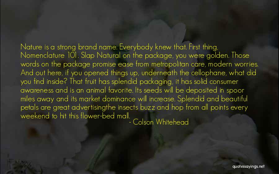 Advertising And Marketing Quotes By Colson Whitehead Advertising And Marketing Quotes By Colson Whitehead