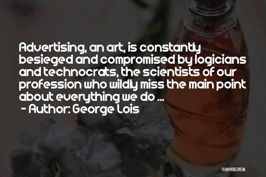 Advertising And Marketing Quotes By George Lois