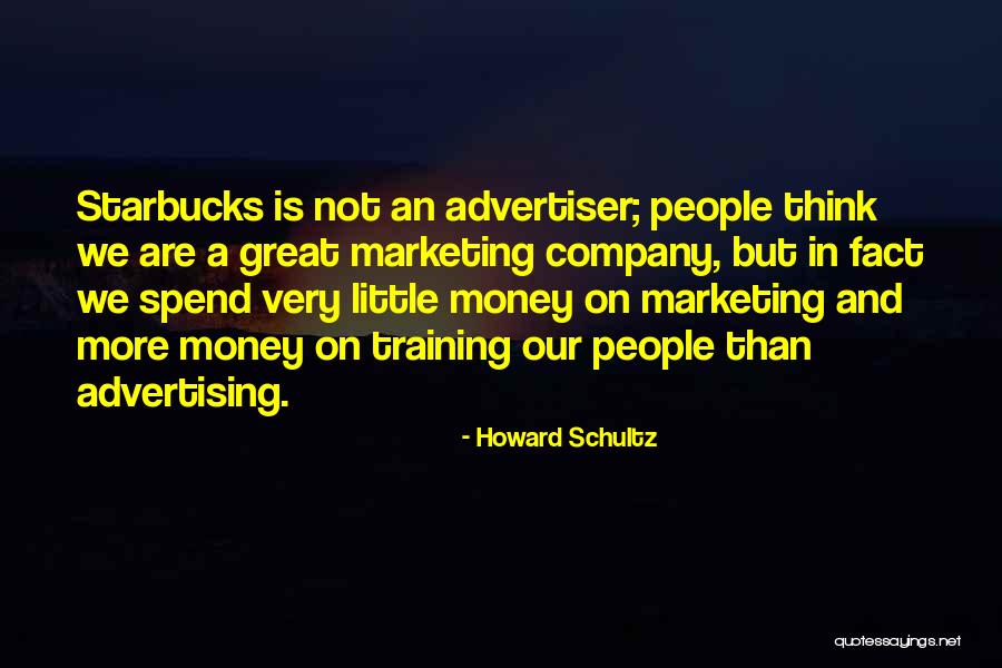 Advertising And Marketing Quotes By Howard Schultz