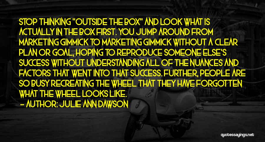 Advertising And Marketing Quotes By Julie Ann Dawson