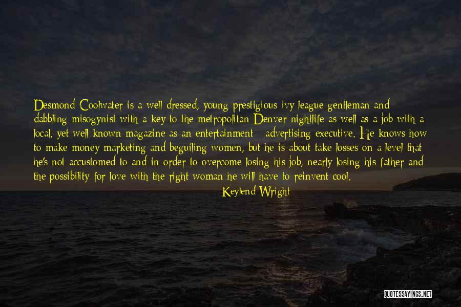 Advertising And Marketing Quotes By Keylend Wright