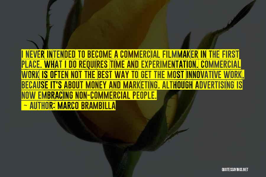 Advertising And Marketing Quotes By Marco Brambilla
