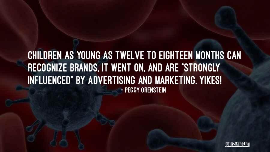 Advertising And Marketing Quotes By Peggy Orenstein