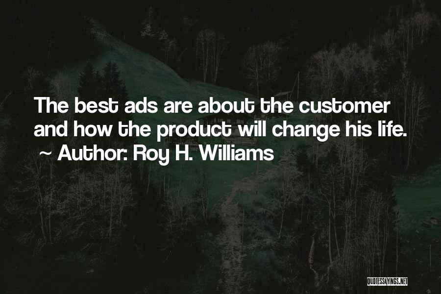 Advertising And Marketing Quotes By Roy H. Williams