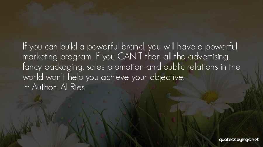 Advertising And Public Relations Quotes By Al Ries