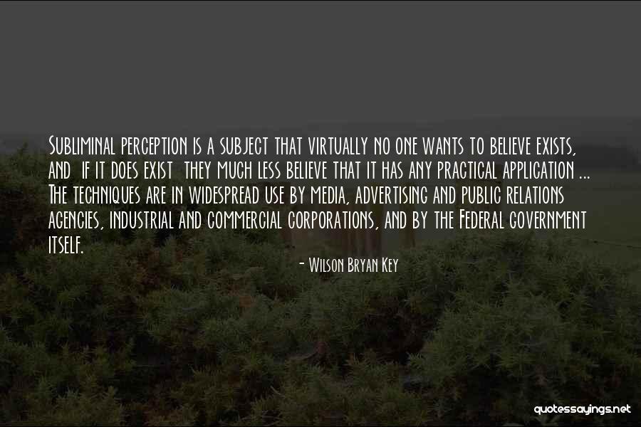 Advertising And Public Relations Quotes By Wilson Bryan Key