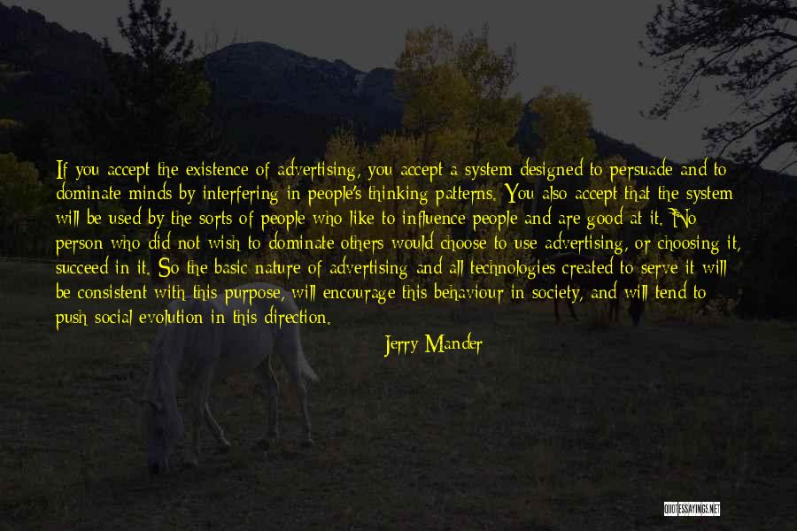 Advertising And Society Quotes By Jerry Mander