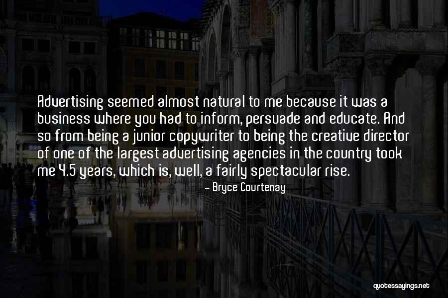 Advertising Business Quotes By Bryce Courtenay Advertising Business Quotes By Bryce Courtenay