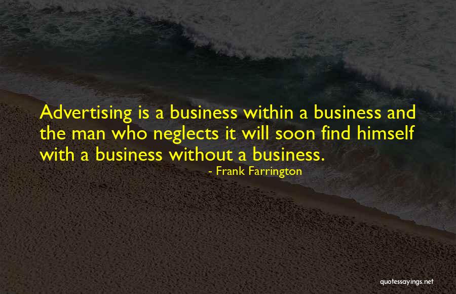 Advertising Business Quotes By Frank Farrington Advertising Business Quotes By Frank Farrington