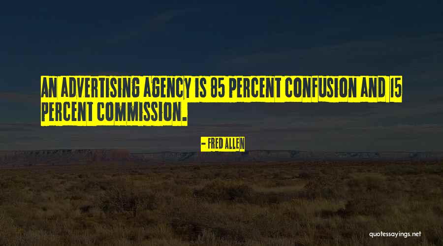 Advertising Business Quotes By Fred Allen Advertising Business Quotes By Fred Allen