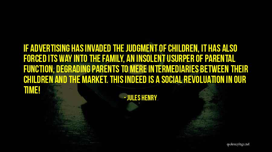 Advertising Business Quotes By Jules Henry Advertising Business Quotes By Jules Henry