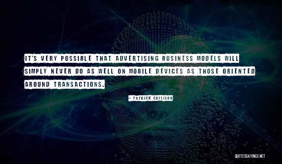 Advertising Business Quotes By Patrick Collison Advertising Business Quotes By Patrick Collison
