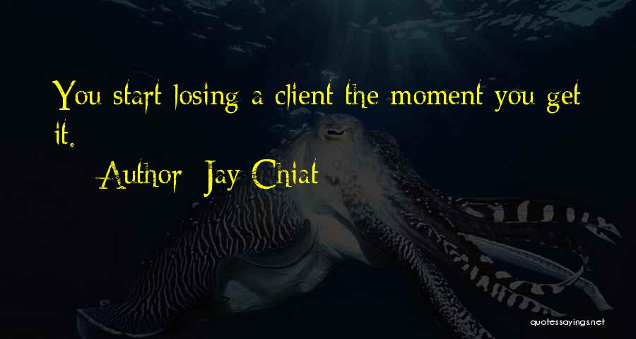 Advertising Clients Quotes By Jay Chiat