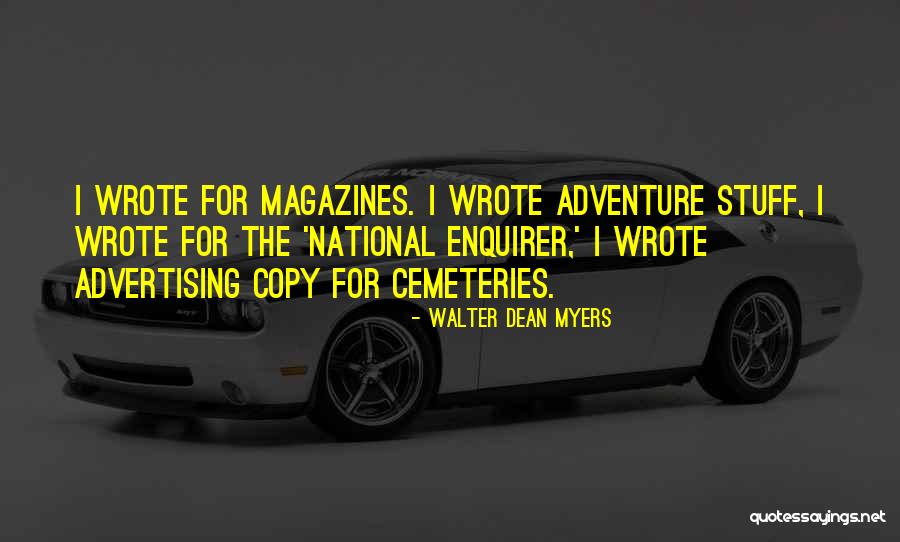 Advertising Copy Quotes By Walter Dean Myers Advertising Copy Quotes By Walter Dean Myers