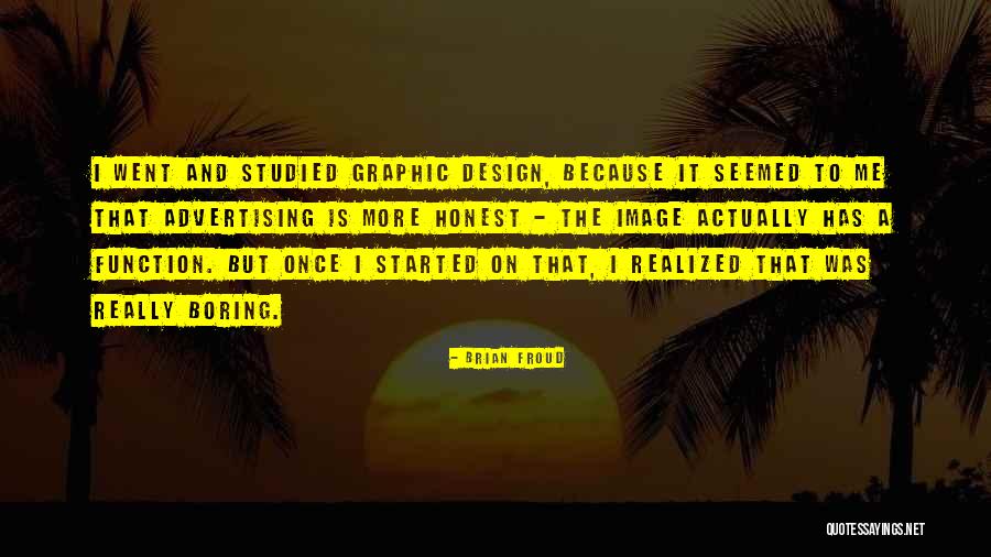 Advertising Design Quotes By Brian Froud Advertising Design Quotes By Brian Froud
