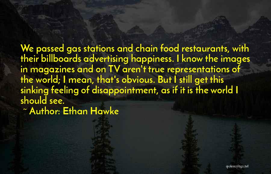 Advertising In Magazines Quotes By Ethan Hawke