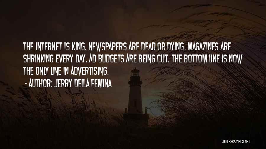 Advertising In Magazines Quotes By Jerry Della Femina