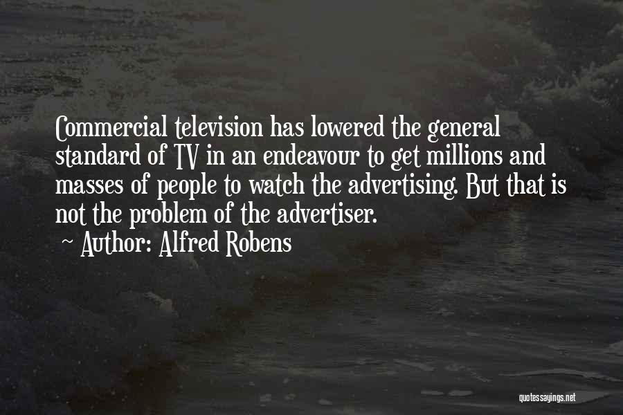 Advertising On Tv Quotes By Alfred Robens