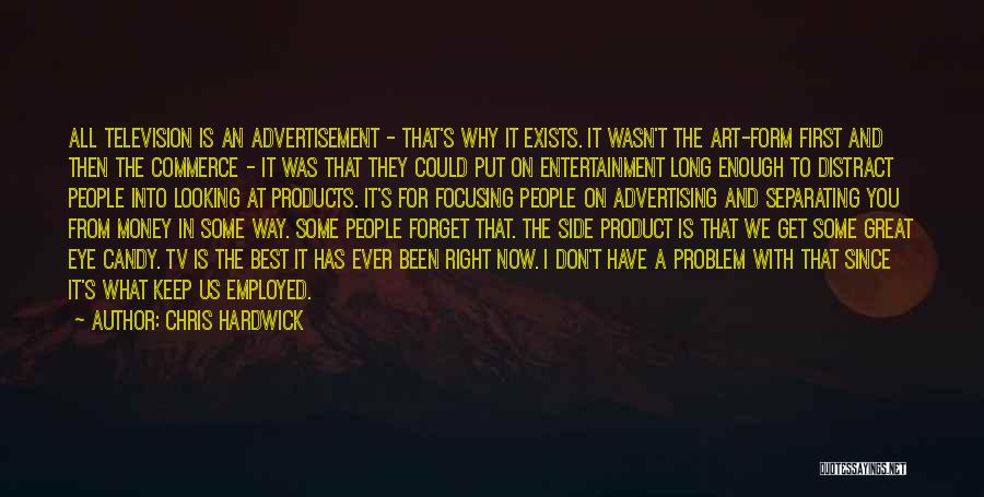 Advertising On Tv Quotes By Chris Hardwick