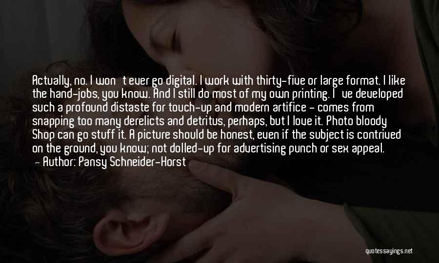 Advertising Photography Quotes By Pansy Schneider-Horst