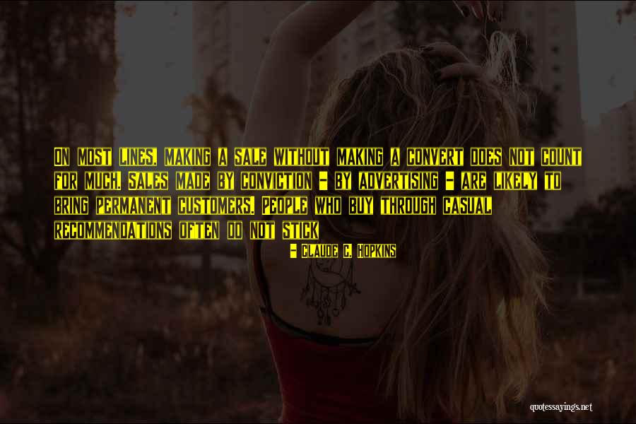 Advertising Sales Quotes By Claude C. Hopkins Advertising Sales Quotes By Claude C. Hopkins