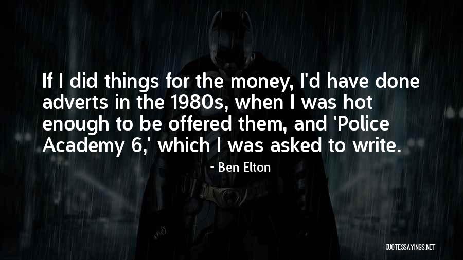 Adverts Quotes By Ben Elton