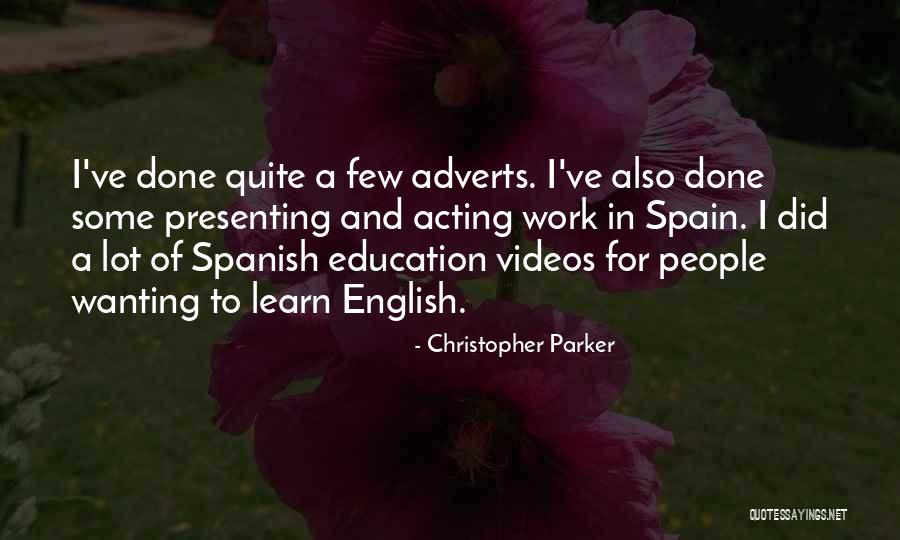 Adverts Quotes By Christopher Parker