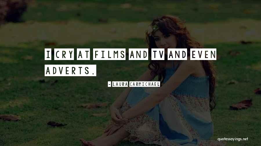 Adverts Quotes By Laura Carmichael