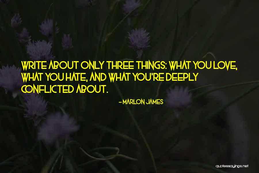 Advice About Love Quotes By Marlon James Advice About Love Quotes By Marlon James
