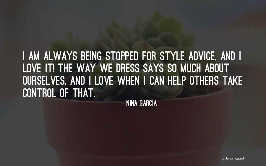 Advice About Love Quotes By Nina Garcia Advice About Love Quotes By Nina Garcia