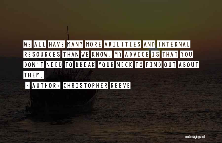 Advice For Break Up Quotes By Christopher Reeve